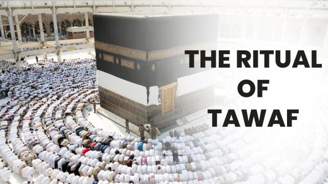 What is the Ritual of Tawaf?