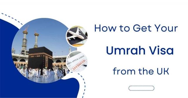 How to Get Your Umrah Visa from the UK